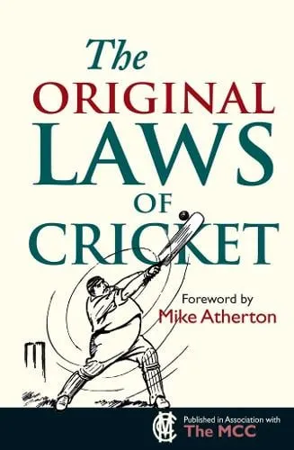 Mike Atherton The Original Laws of Cricket