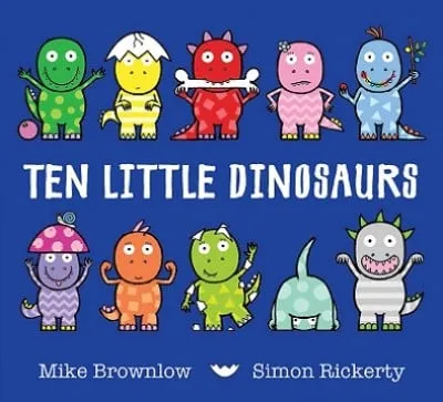 Mike Brownlow Ten Little Dinosaurs
