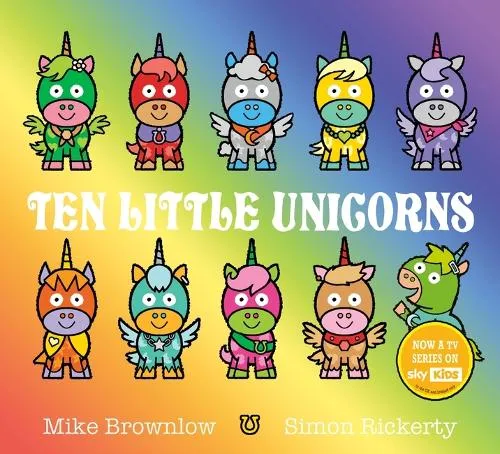Mike Brownlow Ten Little Unicorns