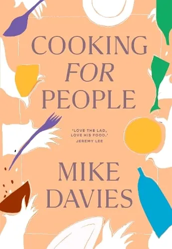 Mike Davies Cooking for People