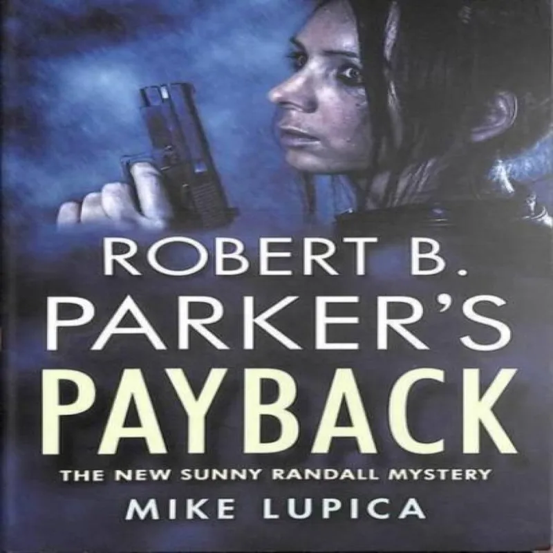 Bedford Square Publishers Robert B. Parker'S Payback