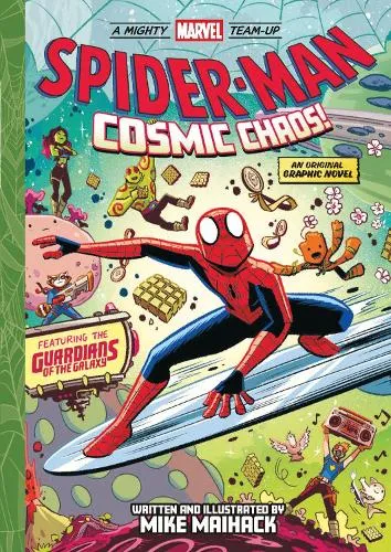 Mike Maihack Spider-Man: Cosmic Chaos! (A Mighty Marvel Team-Up)