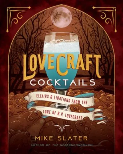 Mike Slater Lovecraft Cocktails