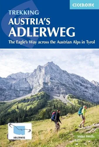 Mike Wells Trekking Austria's Adlerweg