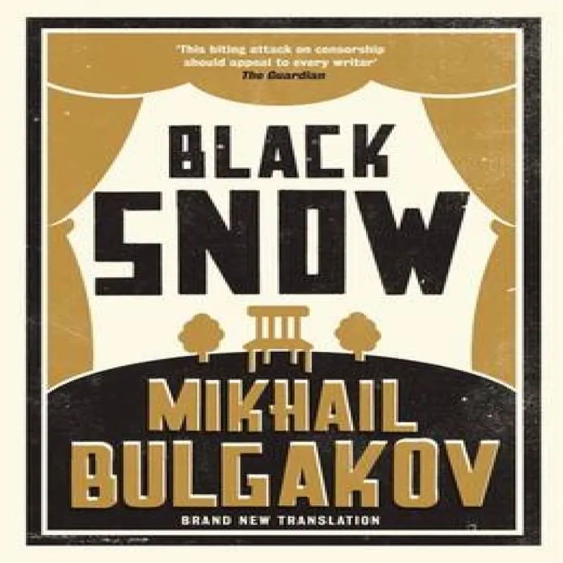 Alma Books Ltd Black Snow: Translation : ly Translated And Annotated