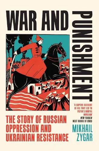 Mikhail Zygar War and Punishment