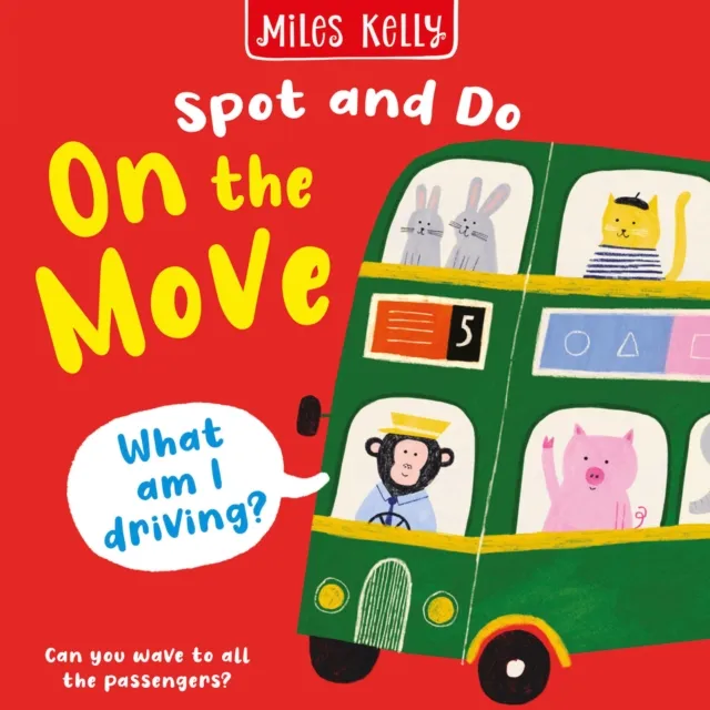 Miles Kelly ON MOVE_SPOT & DO Brd Board book Book Multicolor