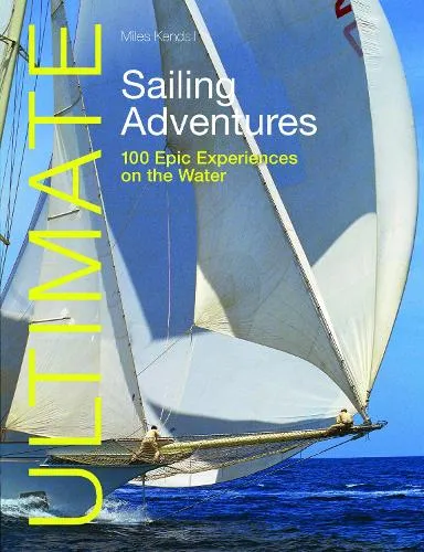 Miles Kendall Ultimate Sailing Adventures