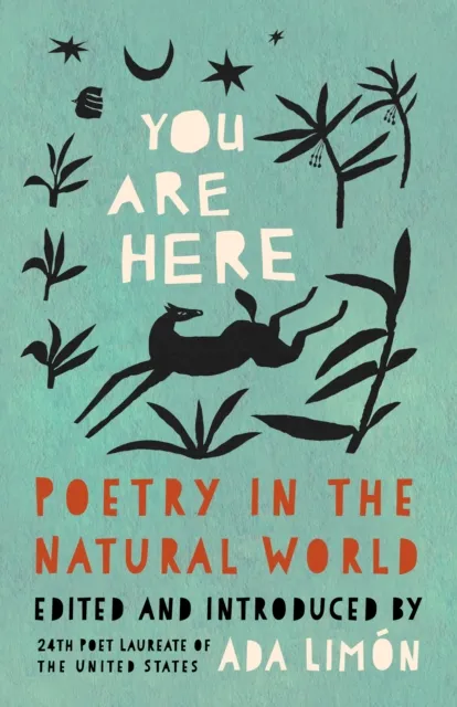Milkweed Editions You Are Here : Poetry In The Natural World