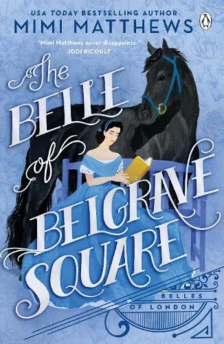 Mimi Matthews Belle of Belgrave Square