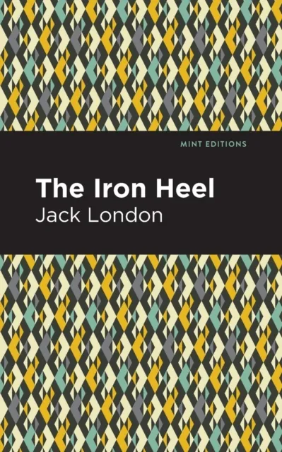 Mint Editions The Iron Heel