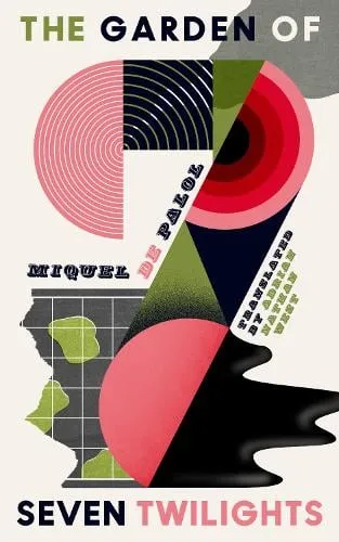 Miquel de Palol The Garden of Seven Twilights