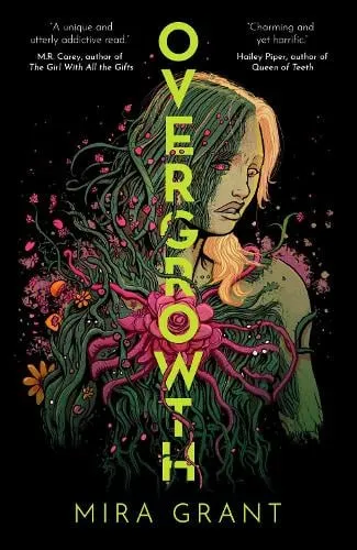 Mira Grant Overgrowth