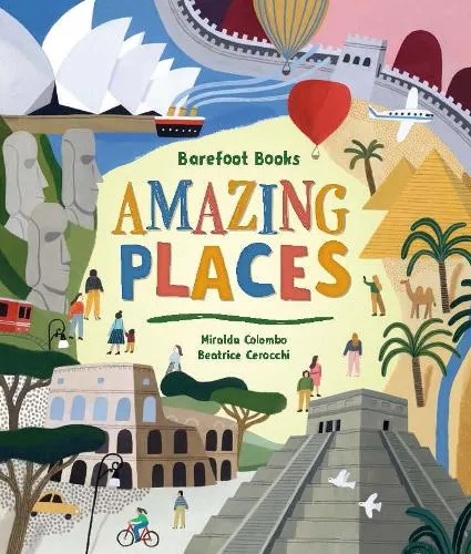 Miralda Colombo Barefoot Books Amazing Places