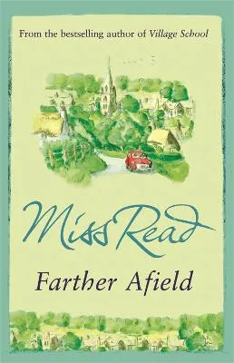 Miss Read Farther Afield