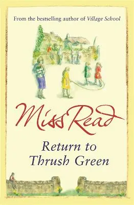 Miss Read Return to Thrush Green
