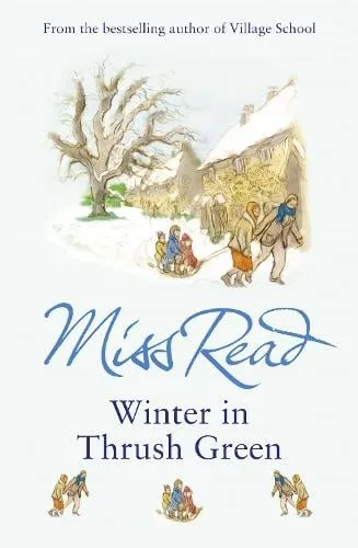 Miss Read Winter in Thrush Green