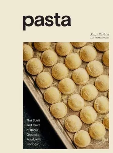 Missy Robbins Pasta A Cookbook
