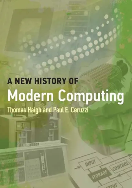 Mit Press Ltd A History Of Modern Computing