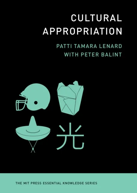 Mit Press Ltd Cultural Appropriation