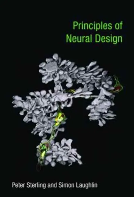 Mit Press Ltd Principles Of Neural Design