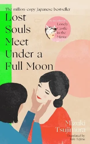 Mizuki Tsujimura Lost Souls Meet Under a Full Moon