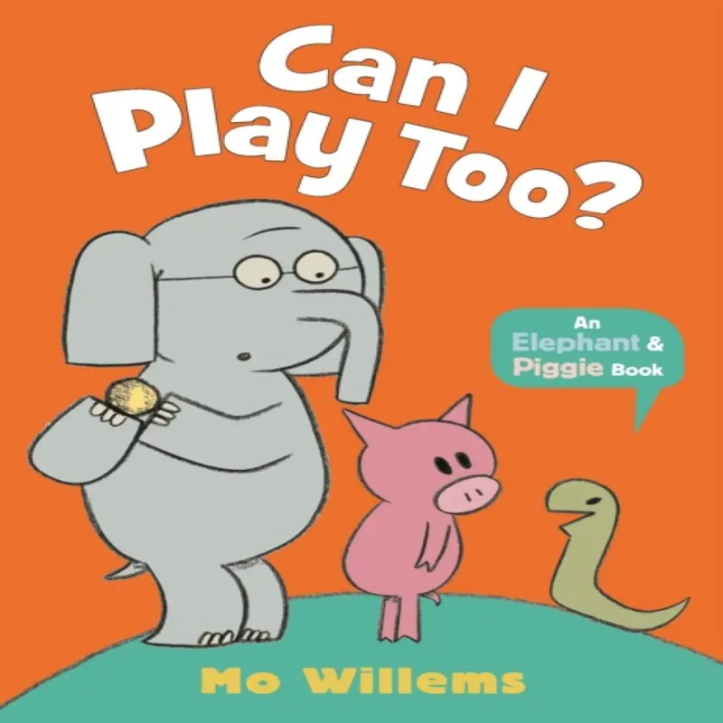 Mo Willems Can I Play Too?