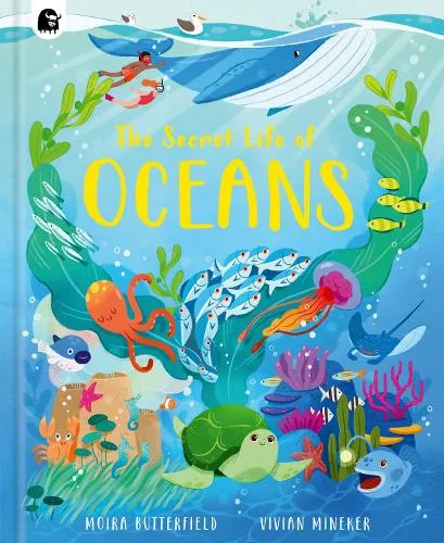 Moira Butterfield The Secret Life of Oceans Volume 4
