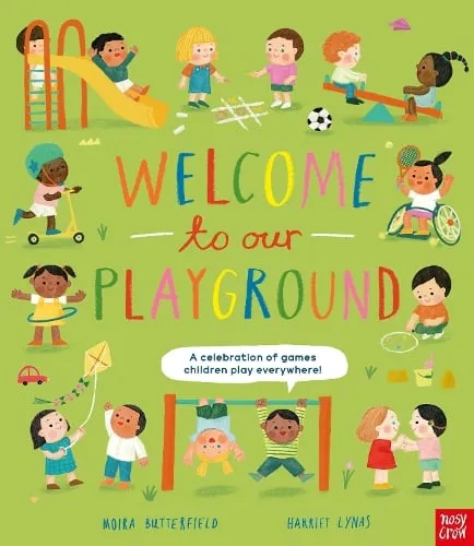 Moira Butterfield Welcome to Our Playground