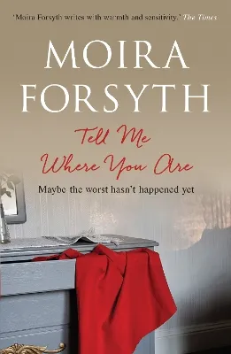 Moira Forsyth Tell Me Where You Are