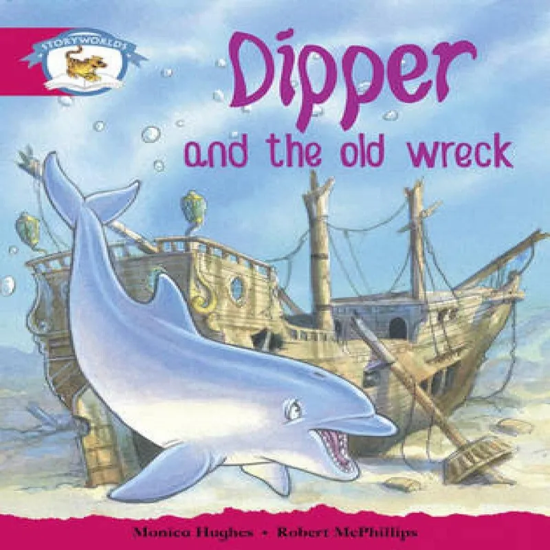 Monica Hughes Literacy Edition Storyworlds Stage 5, Animal World, Dipper & the Multicolor