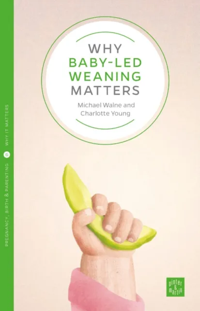 Montag & Martin Limited Why Starting Solids Matters