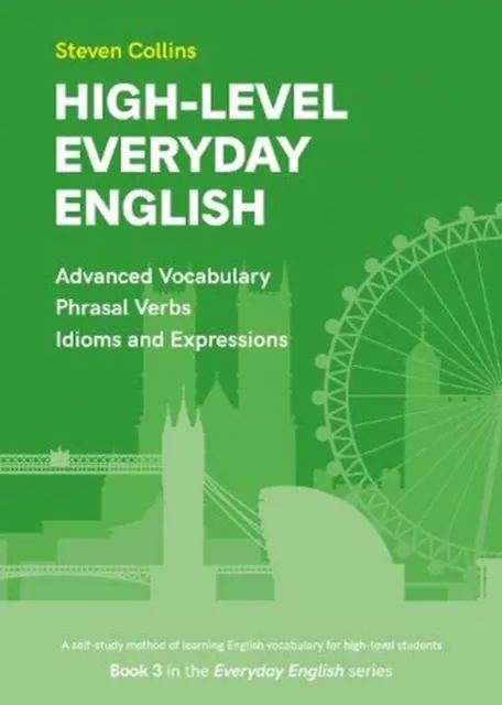 Montserrat Publishing High-Level Everyday English : Book 3 In The Everyday English Advanced Vocabulary Series