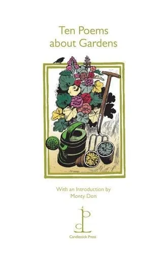 Monty Don Ten Poems about Gardens