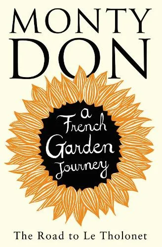 Monty Don The Road to Le Tholonet