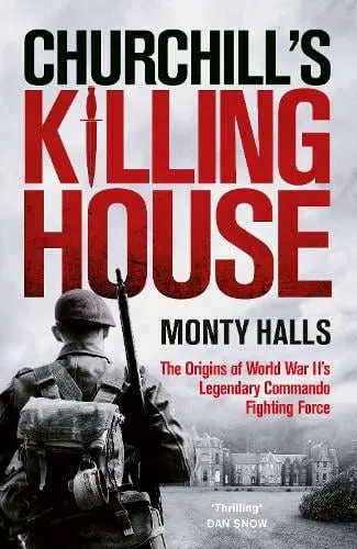 Monty Halls Churchill's Killing House