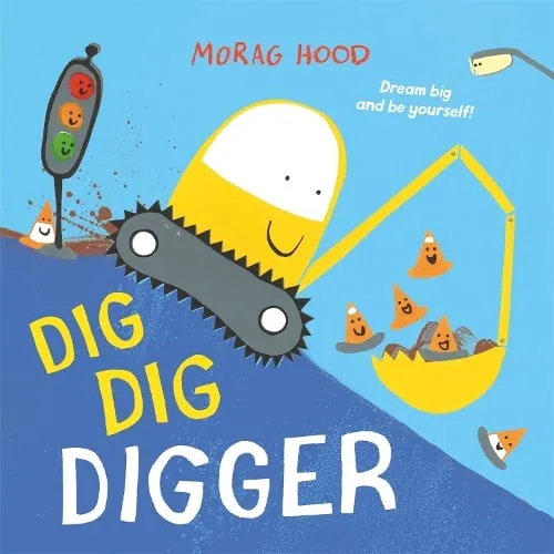 Morag Hood Dig, Dig, Digger