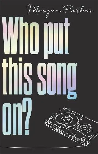 Morgan Parker Who Put This Song On?