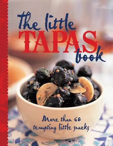 Murdoch Books Test Kitchen The Little Tapas Book