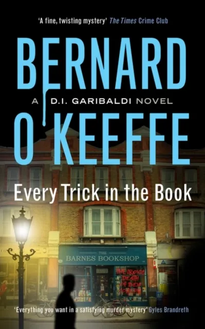 Muswell Press Every Trick In The Book : A Di Garibaldi Novel. Book 3