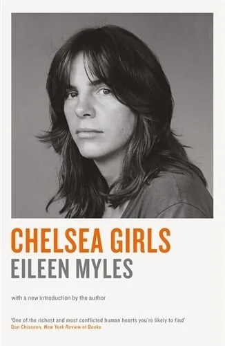 Mx Eileen Myles Chelsea Girls