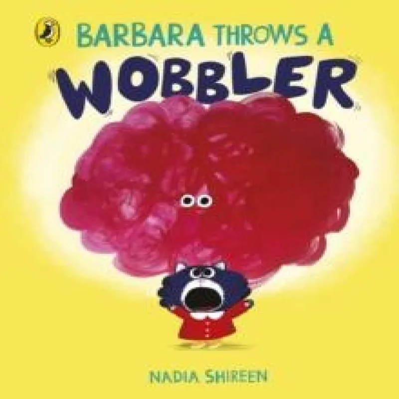 Nadia Shireen Barbara Throws a Wobbler Board book Book Multicolor