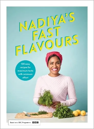 Nadiya Hussain Nadiya's Fast Flavours