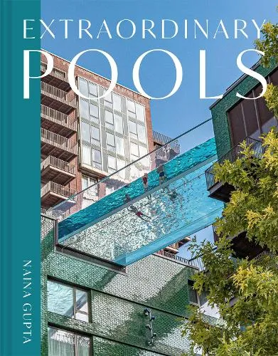 Naina Gupta Extraordinary Pools