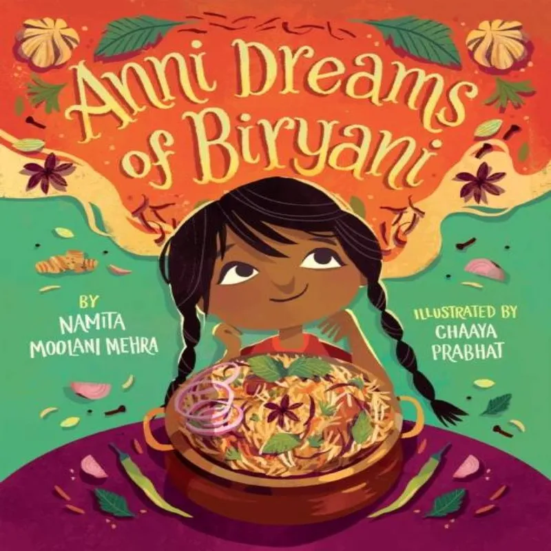 Namita Moolani Mehra Anni Dreams of Biryani Hardback Book Multicolor