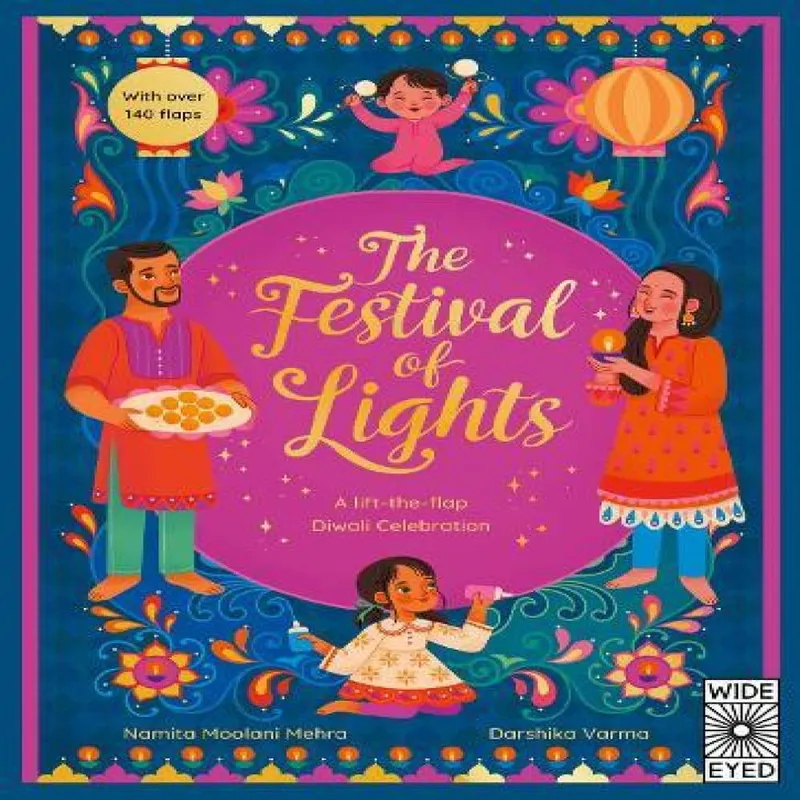 Namita Moolani Mehra The Festival of Lights: A lift-the-flap Diwali Celebration