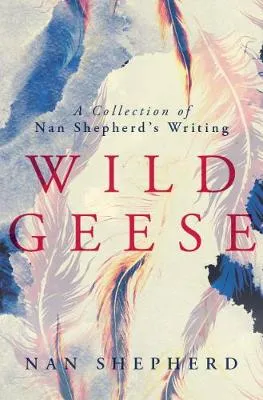 Nan Shepherd Wild Geese