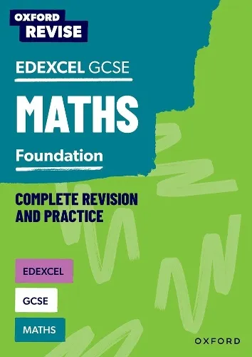 Naomi Bartholomew-Millar Oxford Revise: Edexcel Gcse Maths Foundation Complete Revision and Practice
