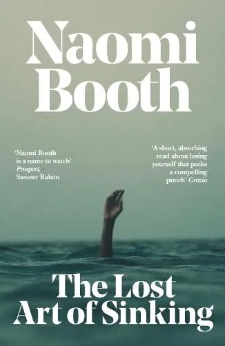 Naomi Booth The Lost Art of Sinking