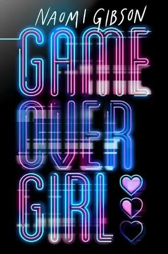 Naomi Gibson Game Over Girl